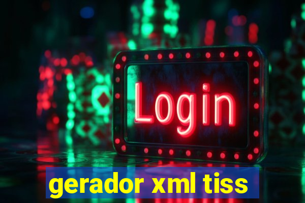 gerador xml tiss