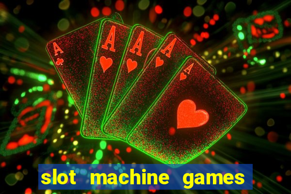 slot machine games real money