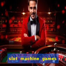 slot machine games real money