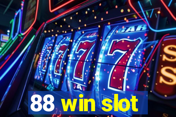 88 win slot