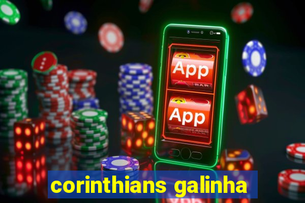 corinthians galinha