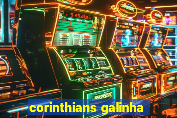 corinthians galinha