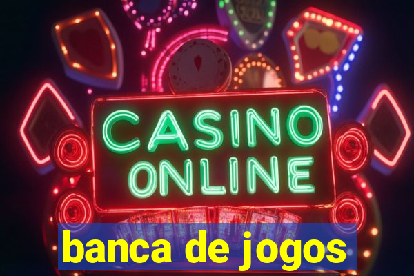 banca de jogos