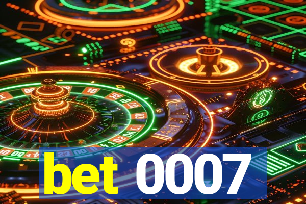 bet 0007