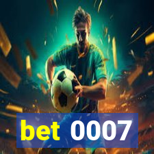 bet 0007