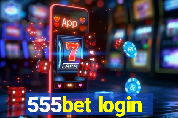 555bet login