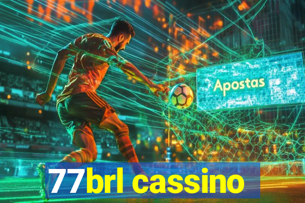 77brl cassino