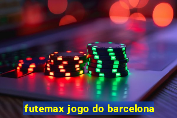 futemax jogo do barcelona