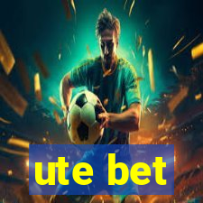 ute bet