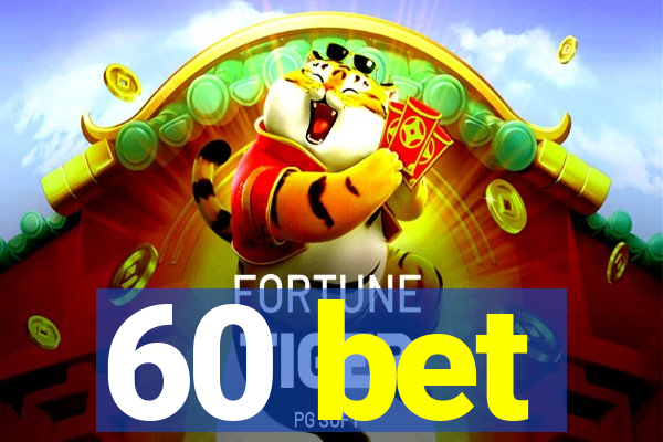 60 bet