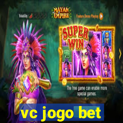 vc jogo bet