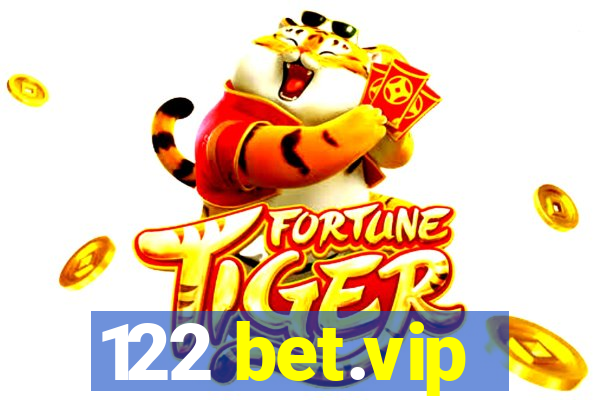 122 bet.vip