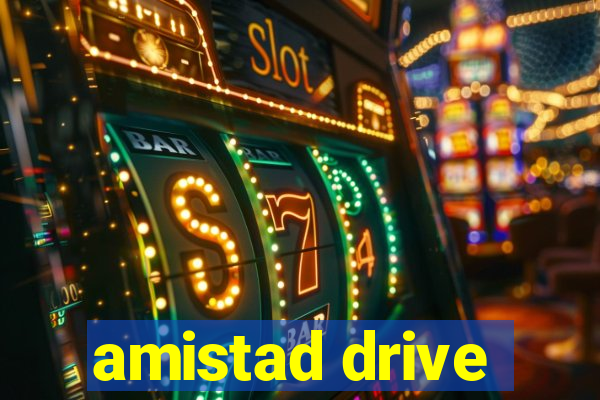 amistad drive