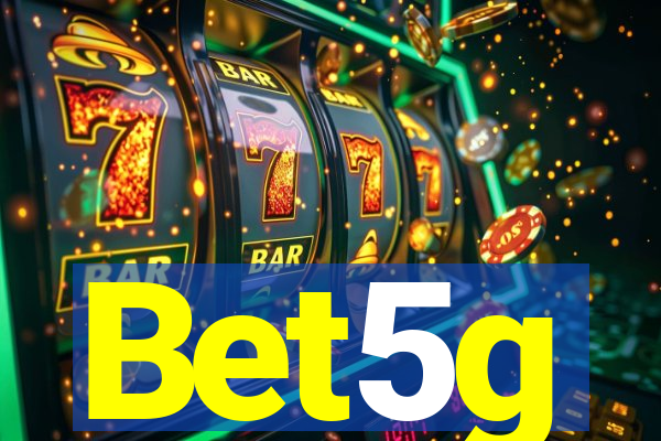 Bet5g