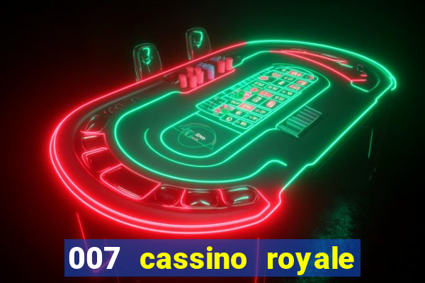 007 cassino royale filme completo dublado youtube