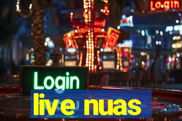 live nuas