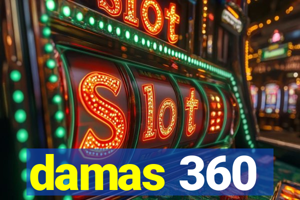 damas 360