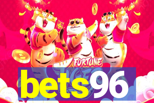 bets96