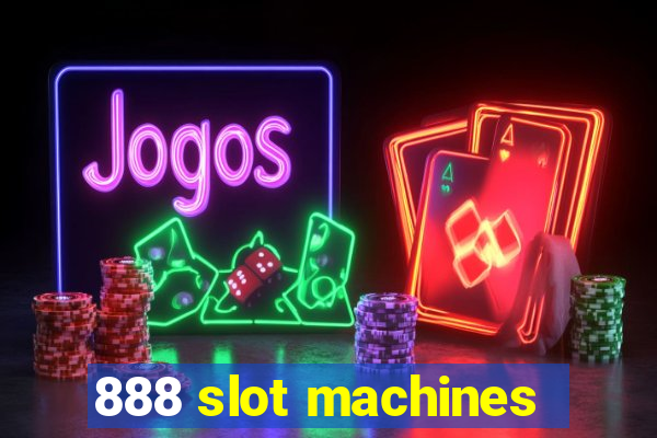 888 slot machines