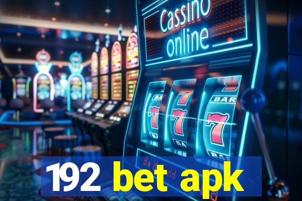 192 bet apk