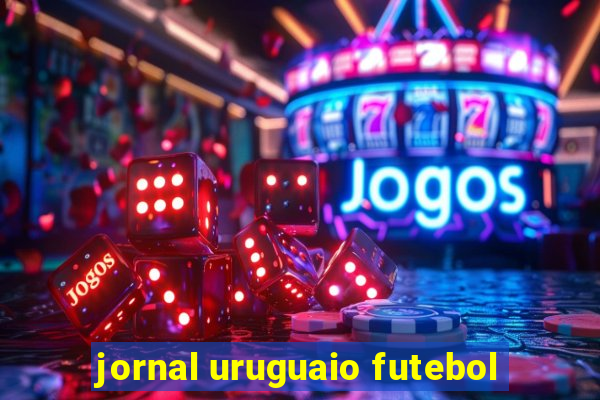 jornal uruguaio futebol