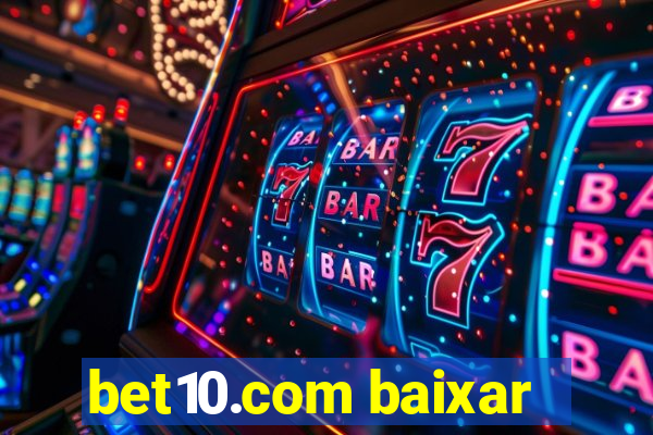 bet10.com baixar