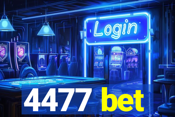 4477 bet