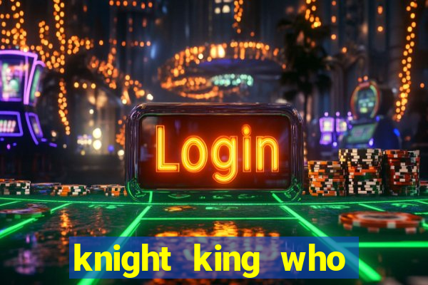 knight king who returned with a god wiki