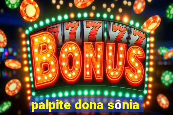 palpite dona sônia