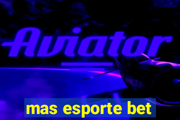 mas esporte bet