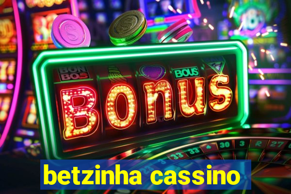 betzinha cassino