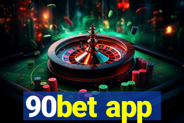 90bet app