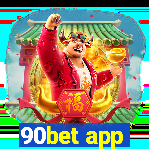 90bet app