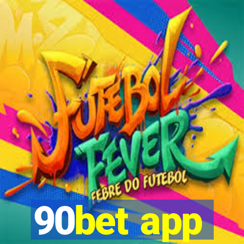 90bet app