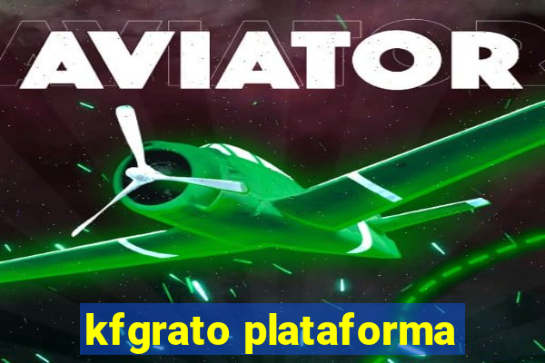 kfgrato plataforma