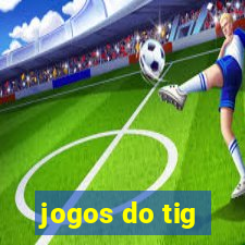 jogos do tig