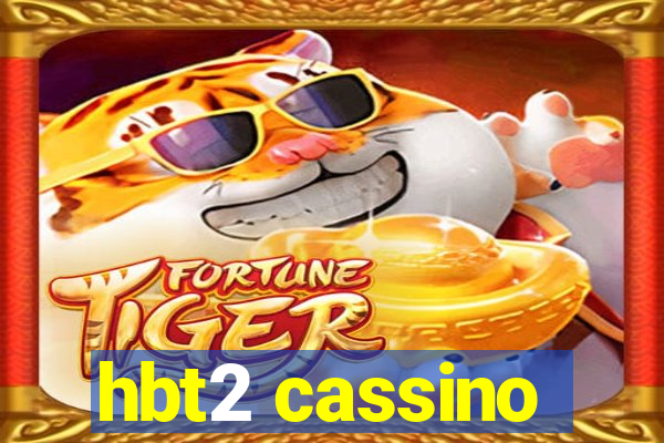 hbt2 cassino