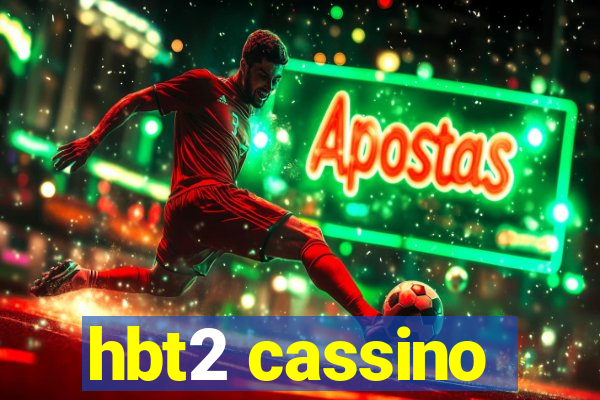 hbt2 cassino