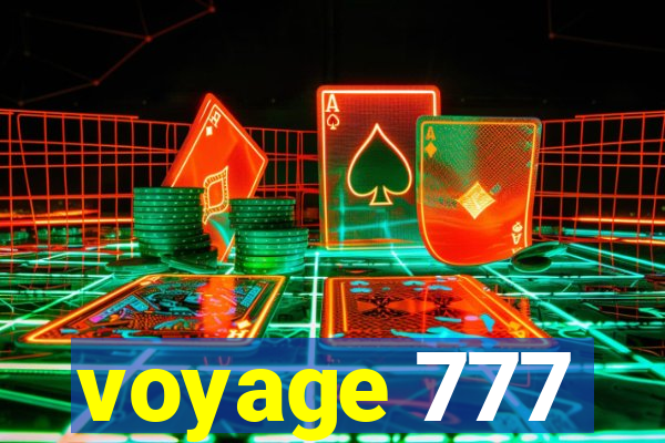 voyage 777