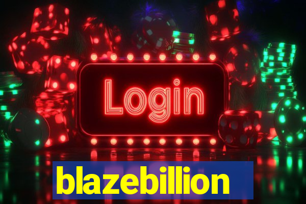 blazebillion