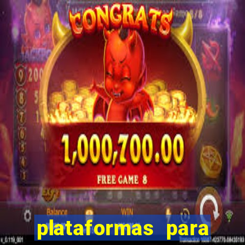 plataformas para jogar demo