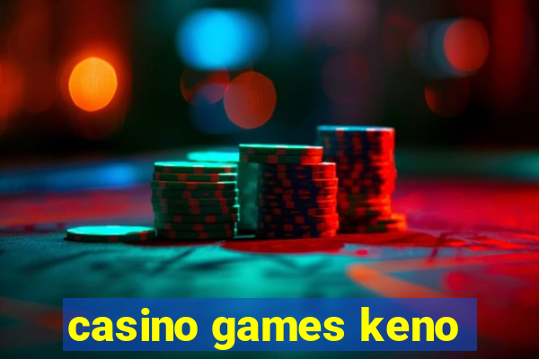 casino games keno