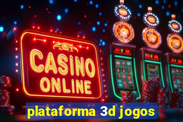 plataforma 3d jogos