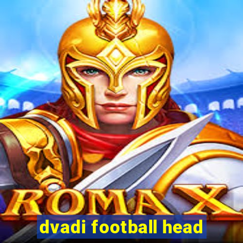 dvadi football head