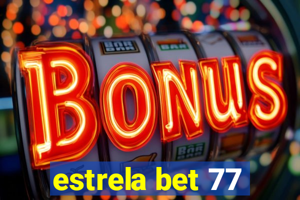 estrela bet 77