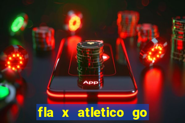 fla x atletico go onde assistir