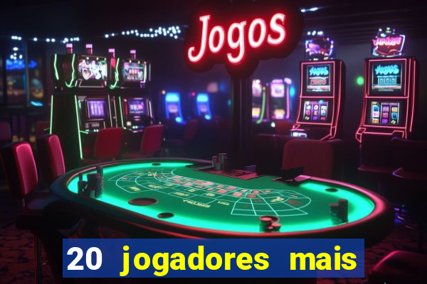 20 jogadores mais ricos do mundo