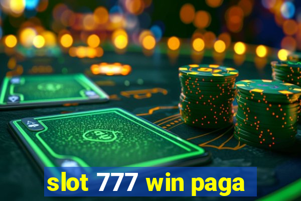 slot 777 win paga