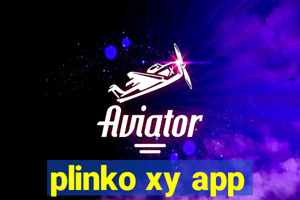 plinko xy app