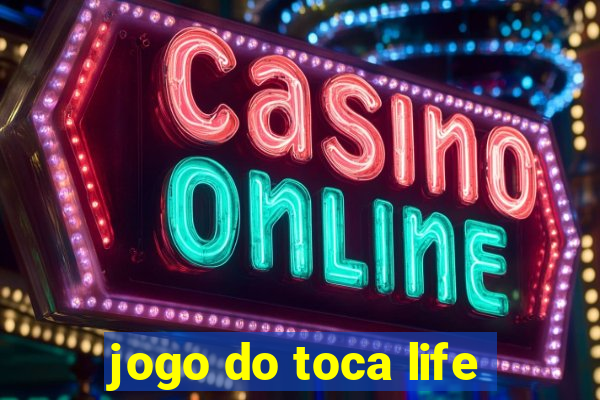 jogo do toca life